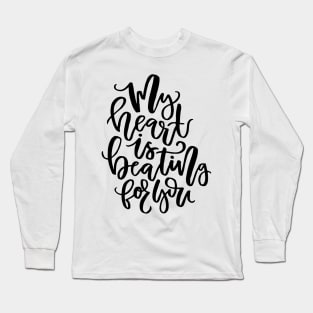 Beating For You Long Sleeve T-Shirt